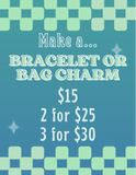 Make a Bracelet or Bag Charm